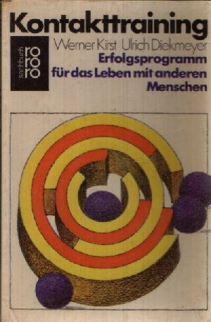 Kontakttraining. Erfolgsprogramm für das Leben mit anderen Menschen.