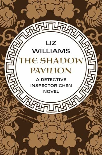 Shadow Pavilion (The Detective Inspector Chen Novels)