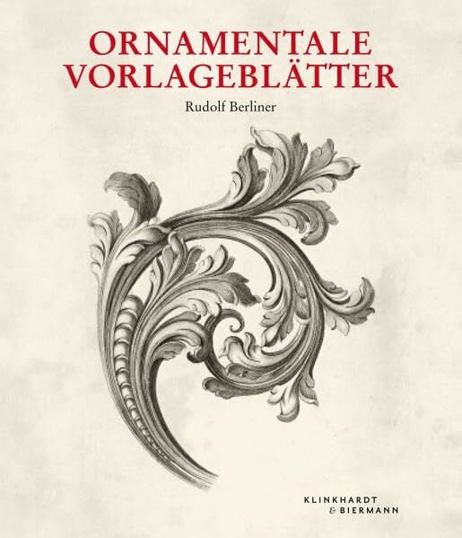 Ornamentale Vorlageblätter: des 15. bis 20. Jahrhunderts