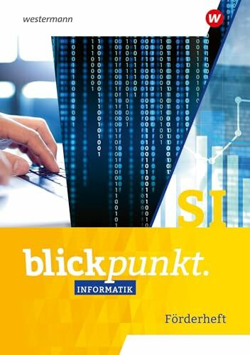 Blickpunkt Informatik: Förderheft SI: 7. Schuljahr bis 10. Schuljahr (Blickpunkt Informatik: Allgemeine Ausgabe 2023)