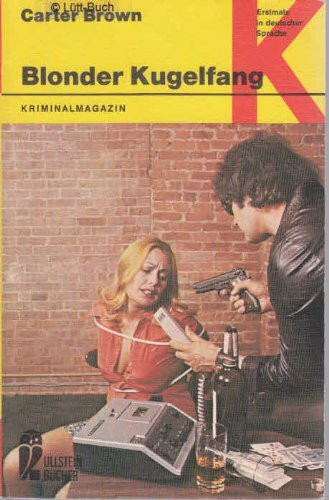 Blonder Kugelfang.