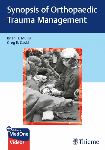 Synopsis of Orthopaedic Trauma Management: Plus Online at MedOne