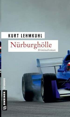 Nürburghölle: Böhnkes zweiter Fall (Kommissar Böhnke und Rechtsanwalt Grundler)