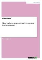 How and why transnational companies internationalize