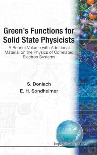 GREEN'S FUNCTIONS FOR SOLID STATE...: A Reprint Volume with Additional Material on the Physics of Correlated Electron Systems
