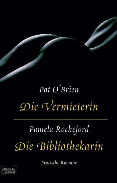 Die Vermieterin/Die Bibliothekarin (Erotik. Bastei Lübbe Taschenbücher)