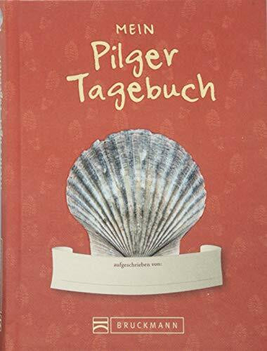 Tourenbuch: Mein Pilger-Tagebuch. Ein schön gestaltetes Einschreibbuch als Begleiter beim Pilgern und Wandern. Für Erinnerungen an Pilgerwege wie den Jakobsweg, Martinsweg oder Benediktweg.