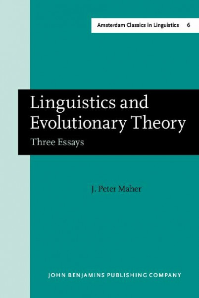 Linguistics and Evolutionary Theory: Three Essays (006) (Amsterdam Classics in Linguistics, 1800–1925, Band 6)