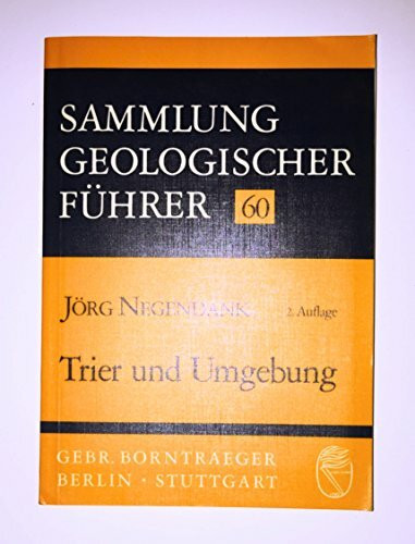 Trier und Umgebung (Sammlung geologischer Führer)