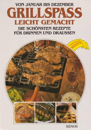 Grillspass leicht gemacht: Die schönsten Rezepte für drinnen und draussen