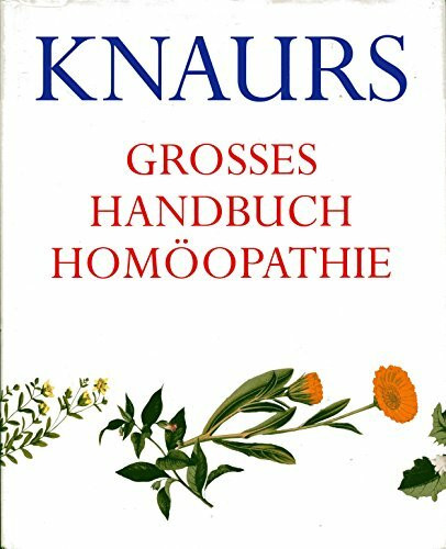 Knaurs grosses Handbuch Homöopathie