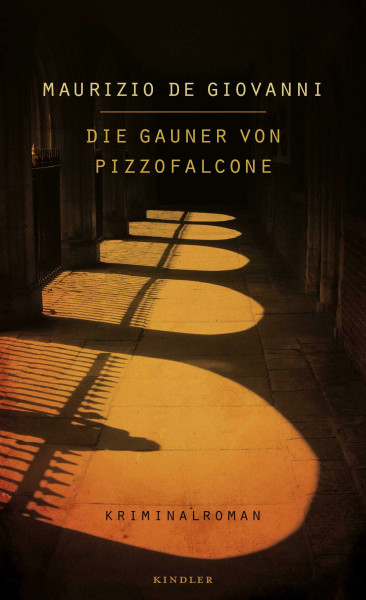 Die Gauner von Pizzofalcone: Lojacono ermittelt in Neapel: Italien-Krimi