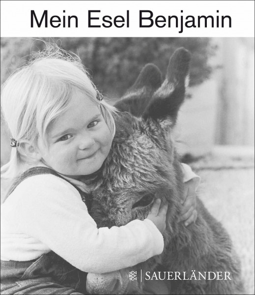Mein Esel Benjamin (Mini-Ausgabe): Ein zeitloser Bilderbuchklassiker über eine besondere Freundschaft zwischen Mensch und Tier