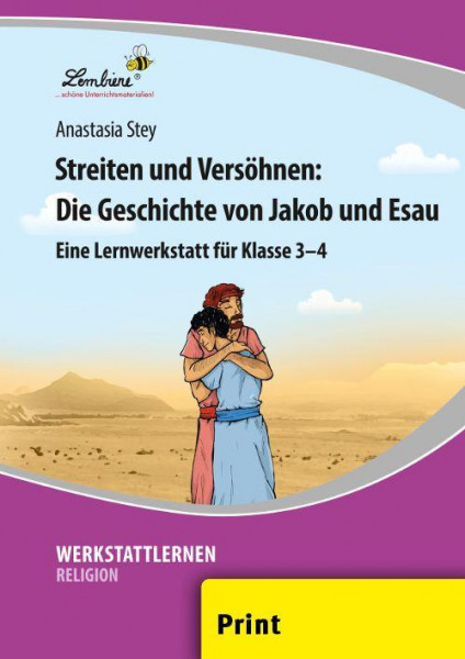 Streiten und Versöhnen: Die Geschichte von Jakob und Esau (PR)