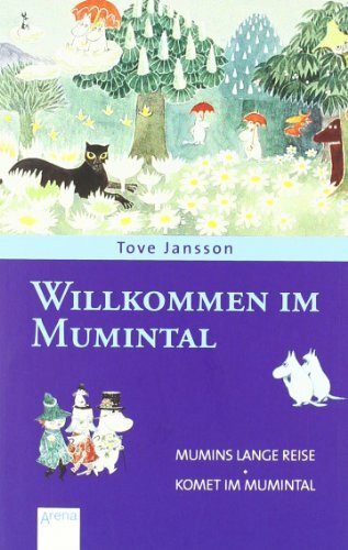 Willkommen im Mumintal: Jubiläumsband (Die Mumins)
