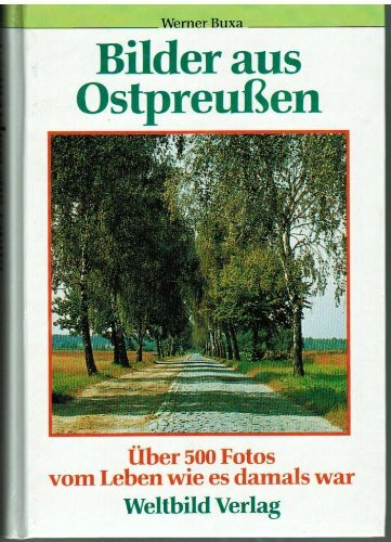 Bilder aus Ostpreussen