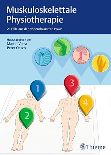 Muskuloskelettale Physiotherapie: 23 Fälle aus der evidenzbasierten Praxis (physiofallbuch)