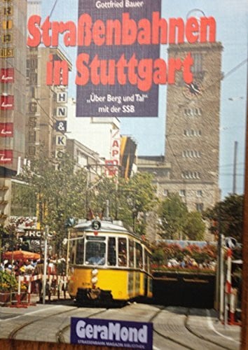 Straßenbahnen in Stuttgart: "Über Berg und Tal" mit der SSB