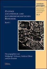 Zugänge zur literatur- und kulturwissenschaftlichen Bohemistik