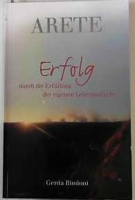 Arete, Erfolg durch die Erfüllung der eigenen Lebensaufgabe