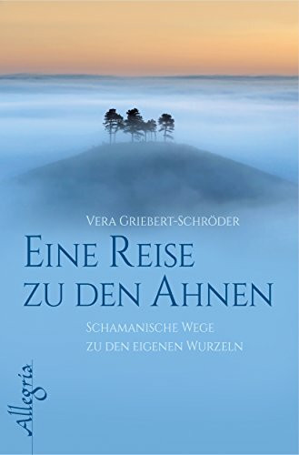 Eine Reise zu den Ahnen: Schamanische Wege zu den eigenen Wurzeln