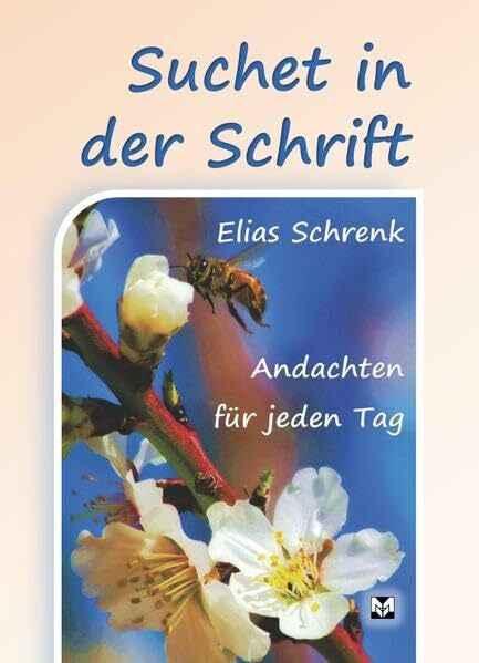 Suchet in der Schrift: Andachten für jeden Tag