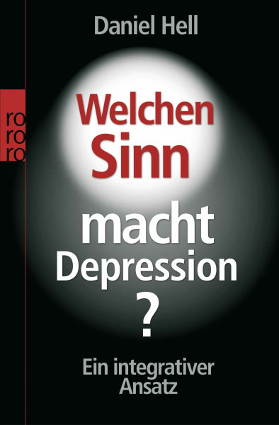 Welchen Sinn macht Depression?: Ein integrativer Ansatz
