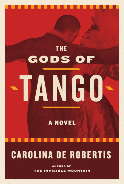The Gods Of Tango: A Novel