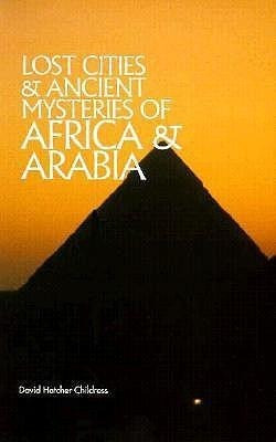 Lost Cities of Africa & Arabia