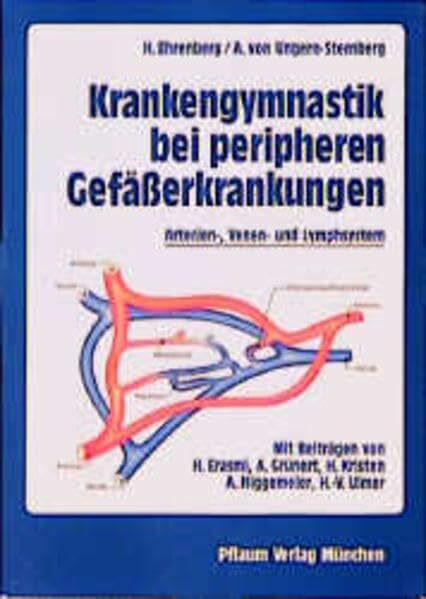 Krankengymnastik bei peripheren Gefässerkrankungen: Arterien-, Venen- und Lymphsystem (Pflaum Physiotherapie)