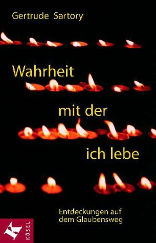 Wahrheit, mit der ich lebe