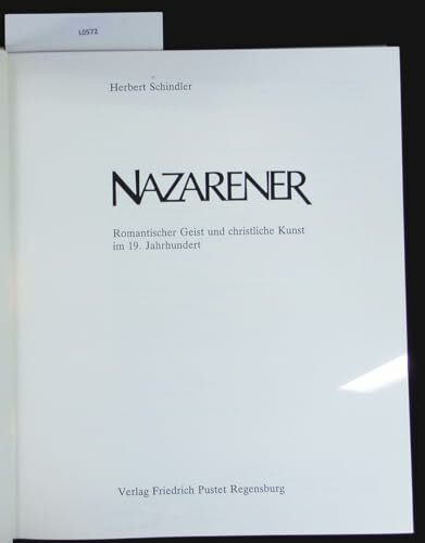 Nazarener: Romantischer Geist und christliche Kunst im 19. Jahrhundert