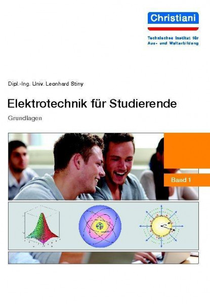 Elektrotechnik für Studierende. Grundlagen - Band 1