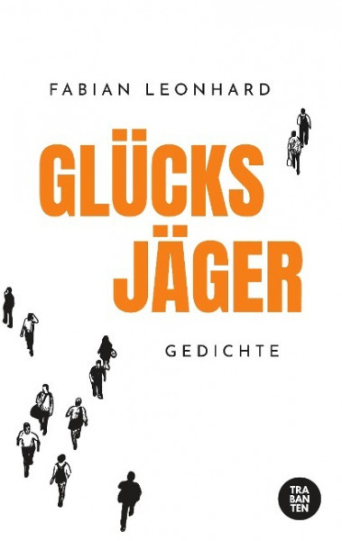 Glücksjäger: Gedichte