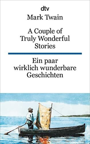 A Couple of Truly Wonderful Stories Ein paar wirklich wunderbare Geschichten: dtv zweisprachig für Könner – Englisch