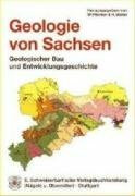 Geologie von Sachsen: Geologischer Bau und Entwicklungsgeschichte