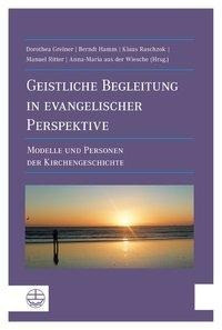 Geistliche Begleitung in evangelischer Perspektive