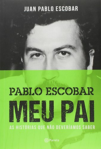 Pablo Escobar. Meu Pai (Em Portuguese do Brasil)