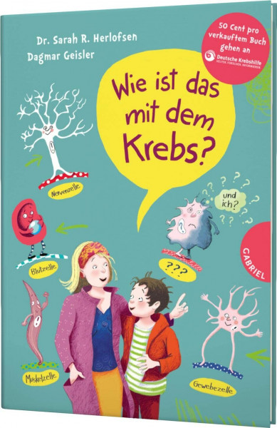 Wie ist das mit dem Krebs?: Behutsames Kinderbuch über Krankheit und Verlust