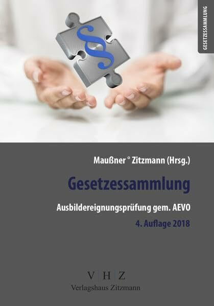 Gesetzessammlung Ausbildereignungsprüfung gem. AEVO (Gesetzessammlungen)