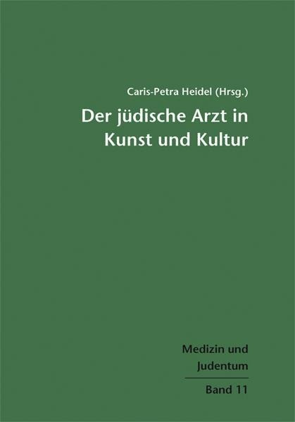 Der jüdische Arzt in Kunst und Kultur