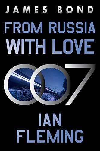 From Russia with Love: A James Bond Novel (James Bond, 5) From Russia with Love: A James Bond Novel (James Bond, 5)