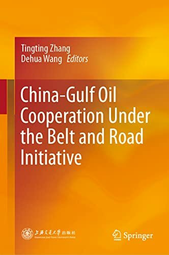 China-Gulf Oil Cooperation Under the Belt and Road Initiative