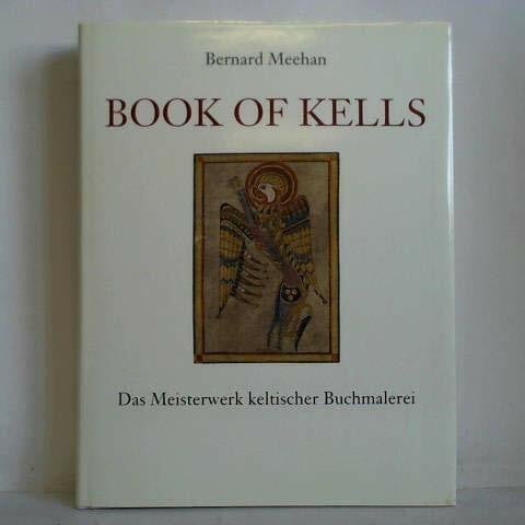 Book of Kells : das Meisterwerk keltischer Buchmalerei. Sonderausgabe, 9783945330067