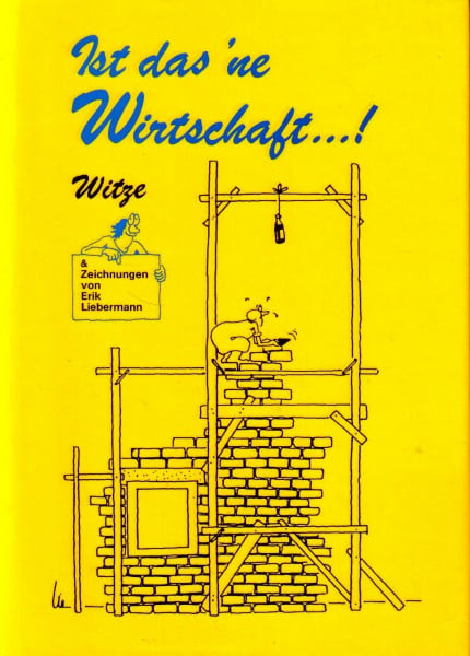 Ist das 'ne Wirtschaft. Witze