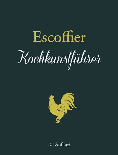 Escoffier: Kochkunstführer