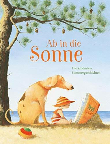 Ab in die Sonne: Die schönsten Sommergeschichten