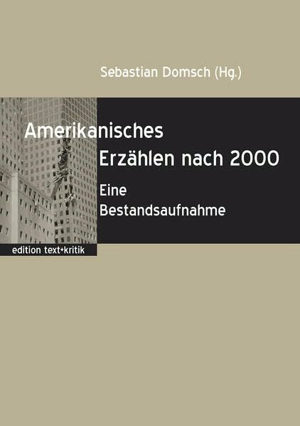 Amerikanisches Erzählen nach 2000: Eine Bestandsaufnahme