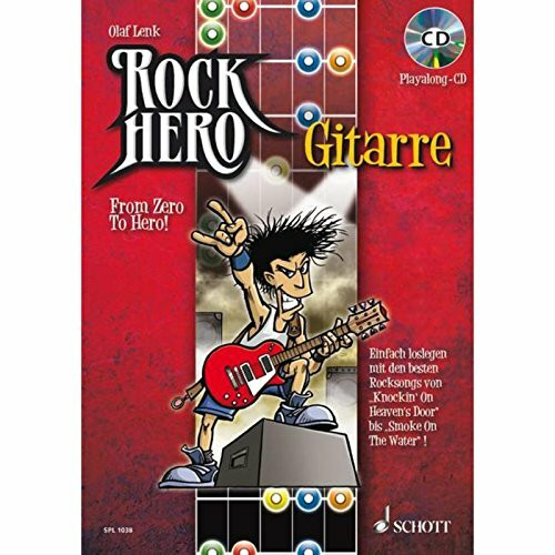 Rock Hero - Gitarre: From Zero To Hero. E-Gitarre. Lehrbuch. (Schott Pro Line)