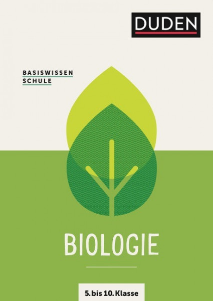 Basiswissen Schule  Biologie 5. bis 10. Klasse